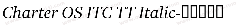 Charter OS ITC TT Italic字体转换